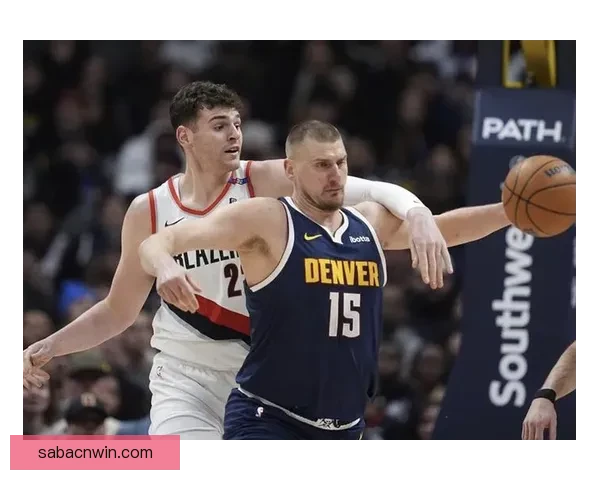 23日NBA焦点战前瞻 约基奇挑战克林根尼克斯欲终结奇才连败